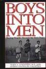 Boys Into Men: Staying Healthy Through the Teen Years By Mark A. Goldstein, Myrna Chandler Goldstein Cover Image