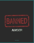 Anger Banned Notebook College Ruled By Aeon House Cover Image