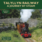 Talyllyn Railway: A Journey by Steam Cover Image