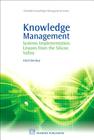 Knowledge Management: Systems Implementation: Lessons from the Silicon Valley (Chandos Knowledge Management) Cover Image
