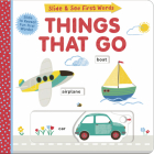 Slide and See First Words: Things That Go By Helen Hughes, Liza Lewis (Illustrator) Cover Image