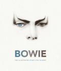 Bowie: The Illustrated Story Cover Image