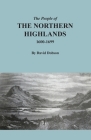 The People of the Northern Highlands, 1600-1699 By David Dobson Cover Image