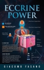 Eccrine Power By Giacomo Fasano Cover Image
