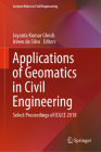 Applications of Geomatics in Civil Engineering: Select Proceedings of Icgce 2018 (Lecture Notes in Civil Engineering #33) By Jayanta Kumar Ghosh (Editor), Irineu Da Silva (Editor) Cover Image