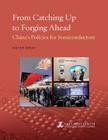 From Catching Up to Forging Ahead: China's Policies for Semiconductors By Dieter Ernst Cover Image