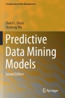 Predictive Data Mining Models (Computational Risk Management) Cover Image