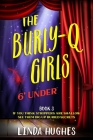 The Burly Q Girls: 6' Under Cover Image