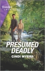 Presumed Deadly By Cindi Myers Cover Image