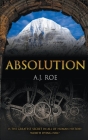 Absolution: A Legendary Adventure Thriller By A. J. Roe Cover Image