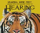 Hearing Their Prey: Animals with an Amazing Sense of Hearing (Sensing Their Prey) By Kathryn Lay, Christina Wald (Illustrator) Cover Image