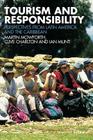Tourism and Responsibility: Perspectives from Latin America and the Caribbean By Martin Mowforth, Clive Charlton, Ian Munt Cover Image