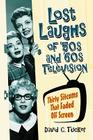 Lost Laughs of '50s and '60s Television: Thirty Sitcoms That Faded Off Screen By David C. Tucker Cover Image