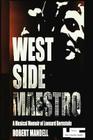 West Side Maestro Vol. 1: A Musical Memoir of Leonard Bernstein-The Creative Spark Cover Image
