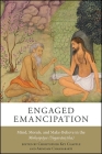 Engaged Emancipation: Mind, Morals, and Make-Believe in the Moksopaya (Yogavasistha) Cover Image