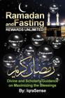 Ramadan and Fasting - Rewards Unlimited By Iqrasense Cover Image