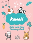 Cute and Easy Kawaii Coloring Book: Super and Lovable Kawaii, Pusheen, 30 fun pages By Inart Kawaii Edition Cover Image
