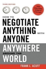 How to Negotiate Anything with Anyone Anywhere Around the World By Frank L. Acuff Cover Image