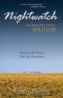 Nightwatch: An Inquiry Into Solitude: Alone On The Prairie With The Hutterites Cover Image