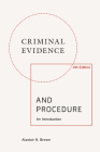 Criminal Evidence and Procedure By Brown Cover Image