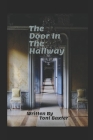 The Door In The Hallway By Toni Baxter Cover Image