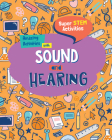 Amazing Activities with Sound and Hearing By Anne O'Daly Cover Image