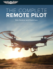 The Complete Remote Pilot: Ebundle By Bob Gardner, David C. Ison Cover Image