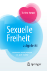 Sexuelle Freiheit Aufgedeckt By Thérèse Hargot, Jakob Pastötter (Contribution by), Lydia Lundbeck (Translator) Cover Image