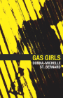 Gas Girls By Donna-Michelle St Bernard Cover Image
