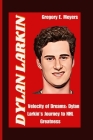 Dylan Larkin: Velocity of Dreams: Dylan Larkin's Journey to NHL Greatness Cover Image