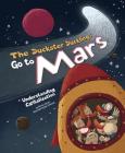 The Duckster Ducklings Go to Mars: Understanding Capitalization (Language on the Loose) By Nancy Loewen, Igor Sinkovec (Cover Design by) Cover Image