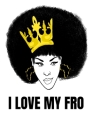 I Love My Fro: Afrocentric black pride melanin notebook for meetings and taking notes Cover Image