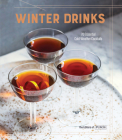 Winter Drinks: 70 Essential Cold-Weather Cocktails Cover Image