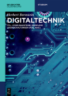 Digitaltechnik: Ttl-, Cmos-Bausteine, Komplexe Logikschaltungen (Pld, Asic) (de Gruyter Studium) Cover Image