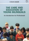 The Care and Education of Young Bilinguals: An Introduction for Professionals Cover Image