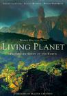 Living Planet: Preserving Edens of the Earth By World Wildlife Fund, Galen A. Rowell (Photographer), Frans Lanting (Photographer) Cover Image