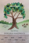 Indelible Footprints By Kay Nelson Cover Image