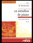 12 Doce estudios de piano: Para la mano izquierda Op. 92 By Moritz Moszkowski Cover Image