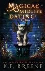 Magical Midlife Dating By K. F. Breene Cover Image
