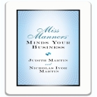 Miss Manners Minds Your Business Lib/E By Judith Martin, Nicholas Ivor Martin, Karen Saltus (Read by) Cover Image