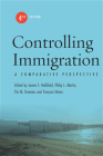 Controlling Immigration: A Comparative Perspective, Fourth Edition By James F. Hollifield (Editor), Philip L. Martin (Editor), Pia M. Orrenius (Editor) Cover Image
