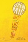 Open Mic: Riffs on Life Between Cultures in Ten Voices Cover Image