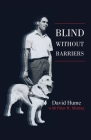 Blind Without Barriers By David Hume, Peter R. Murray Cover Image