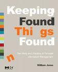 Keeping Found Things Found: The Study and Practice of Personal Information Management Cover Image