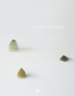 Christiane Löhr By Christiane Lohr (Artist), Germano Celant (Text by (Art/Photo Books)), Jannis Kounellis (Text by (Art/Photo Books)) Cover Image