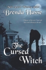 The Cursed Witch By Brenda Hasse Cover Image