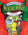 Mental Magic (Miraculous Magic Tricks) Cover Image