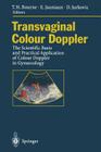 Transvaginal Colour Doppler: The Scientific Basis and Practical Application of Colour Doppler in Gynaecology Cover Image