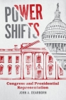 Power Shifts: Congress and Presidential Representation (Chicago Studies in American Politics) Cover Image