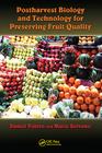 Postharvest Biology and Technology for Preserving Fruit Quality By Daniel Valero, Maria Serrano Cover Image